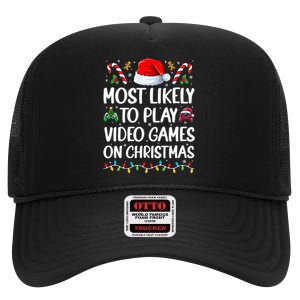 Funny Gamer Most Likely To Play Video Games On Christmas High Crown Mesh Back Trucker Hat