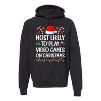 Funny Gamer Most Likely To Play Video Games On Christmas Premium Hoodie