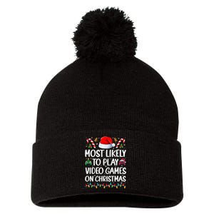 Funny Gamer Most Likely To Play Video Games On Christmas Pom Pom 12in Knit Beanie