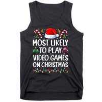 Funny Gamer Most Likely To Play Video Games On Christmas Tank Top