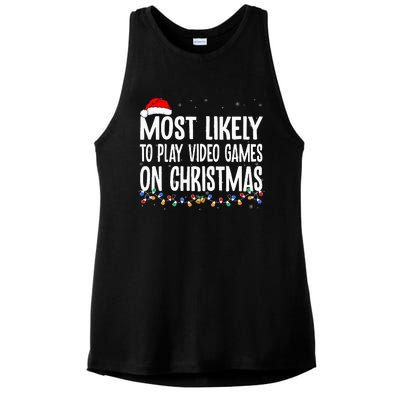 Funny Gamer Most Likely To Play Video Games On Christmas  Ladies PosiCharge Tri-Blend Wicking Tank