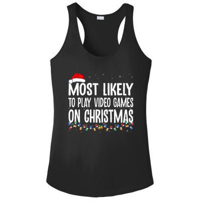 Funny Gamer Most Likely To Play Video Games On Christmas  Ladies PosiCharge Competitor Racerback Tank