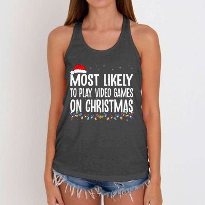 Funny Gamer Most Likely To Play Video Games On Christmas  Women's Knotted Racerback Tank