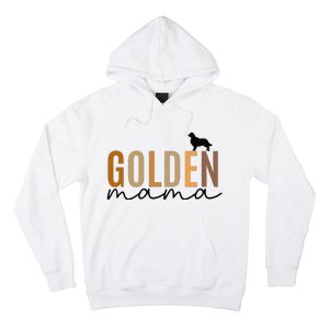 Funny Golden Mama Golden Retriever Dog Lover Gift Golden Mom Dog Owner Hoodie