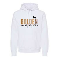 Funny Golden Mama Golden Retriever Dog Lover Gift Golden Mom Dog Owner Premium Hoodie