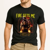 Fire Gets Me Fired Up Fire Rescue Firefighting Firefighter Gift Cooling Performance Crew T-Shirt