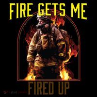 Fire Gets Me Fired Up Fire Rescue Firefighting Firefighter Gift Sustainable Bucket Hat