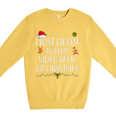 Funny Gamer Most Likely To Play Video Games On Christmas Gift Premium Crewneck Sweatshirt