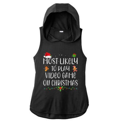 Funny Gamer Most Likely To Play Video Games On Christmas Gift Ladies PosiCharge Tri-Blend Wicking Draft Hoodie Tank