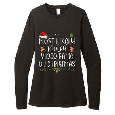 Funny Gamer Most Likely To Play Video Games On Christmas Gift Womens CVC Long Sleeve Shirt