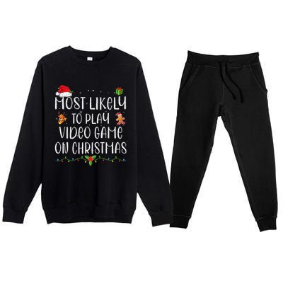 Funny Gamer Most Likely To Play Video Games On Christmas Gift Premium Crewneck Sweatsuit Set