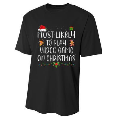 Funny Gamer Most Likely To Play Video Games On Christmas Gift Performance Sprint T-Shirt