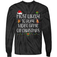 Funny Gamer Most Likely To Play Video Games On Christmas Gift Tie-Dye Long Sleeve Shirt