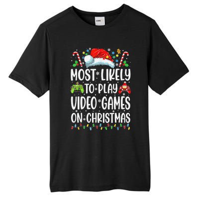 Funny Gamer Most Likely To Play Video Games On Christmas  Tall Fusion ChromaSoft Performance T-Shirt