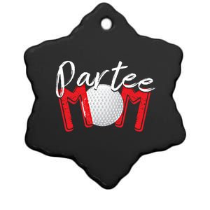 Funny Golf Mom Partee Mom Cute Gift Ceramic Star Ornament