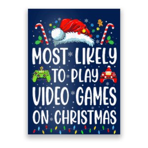 Funny Gamer Most Likely To Play Video Games On Christmas Poster