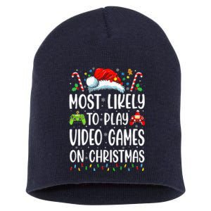 Funny Gamer Most Likely To Play Video Games On Christmas Short Acrylic Beanie