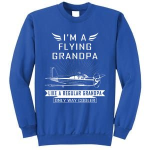 Flying Grandpa Meaningful Gift Pilot Gift Pilot Humor Tee Gift Sweatshirt