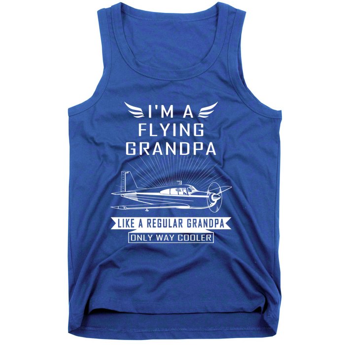 Flying Grandpa Meaningful Gift Pilot Gift Pilot Humor Tee Gift Tank Top