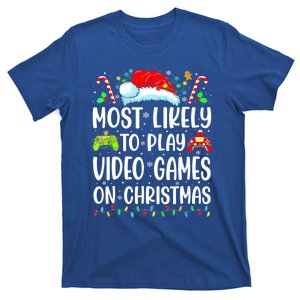 Funny Gamer Most Likely To Play Video Games On Christmas Meaningful Gift T-Shirt