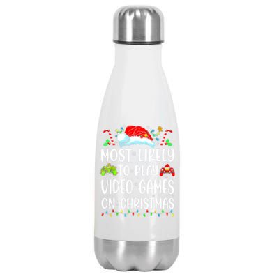 Funny Gamer Most Likely To Play Video Games On Christmas Meaningful Gift Stainless Steel Insulated Water Bottle