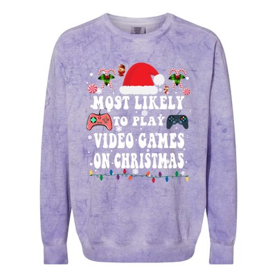 Funny Gamer Most Likely To Play Video Games On Christmas Great Gift Colorblast Crewneck Sweatshirt