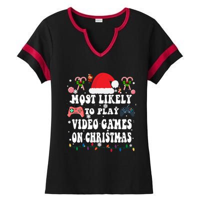 Funny Gamer Most Likely To Play Video Games On Christmas Great Gift Ladies Halftime Notch Neck Tee