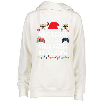 Funny Gamer Most Likely To Play Video Games On Christmas Great Gift Womens Funnel Neck Pullover Hood