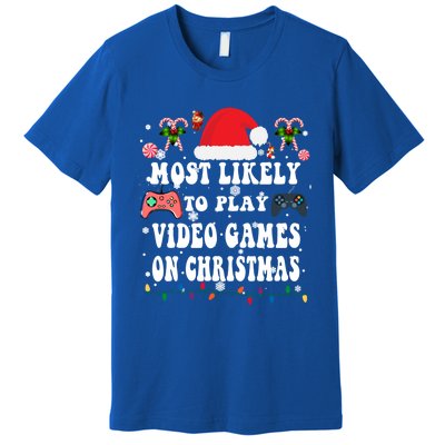 Funny Gamer Most Likely To Play Video Games On Christmas Great Gift Premium T-Shirt