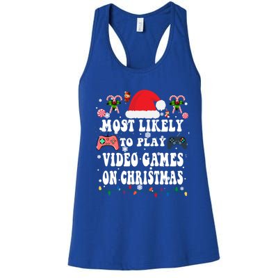 Funny Gamer Most Likely To Play Video Games On Christmas Great Gift Women's Racerback Tank