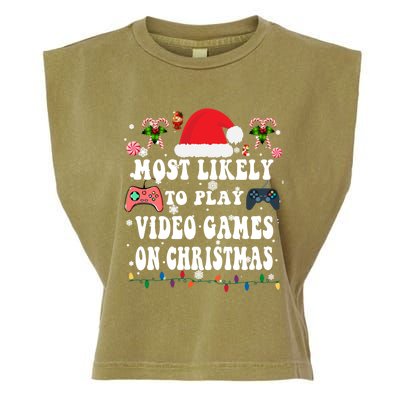 Funny Gamer Most Likely To Play Video Games On Christmas Great Gift Garment-Dyed Women's Muscle Tee