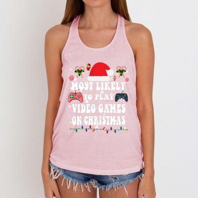 Funny Gamer Most Likely To Play Video Games On Christmas Great Gift Women's Knotted Racerback Tank