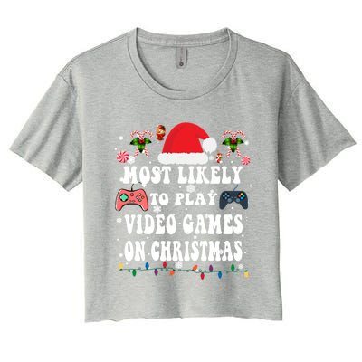 Funny Gamer Most Likely To Play Video Games On Christmas Great Gift Women's Crop Top Tee