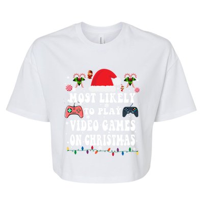 Funny Gamer Most Likely To Play Video Games On Christmas Great Gift Bella+Canvas Jersey Crop Tee