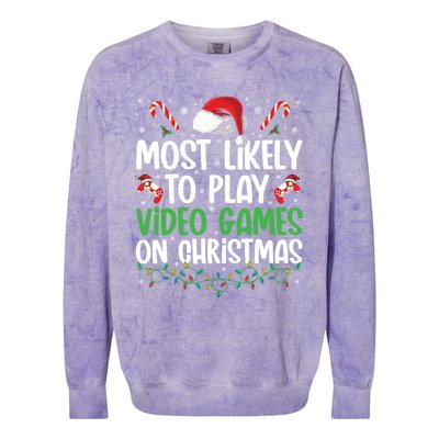 Funny Gamer Most Likely To Play Video Games On Christmas Cute Gift Colorblast Crewneck Sweatshirt