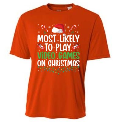 Funny Gamer Most Likely To Play Video Games On Christmas Cute Gift Cooling Performance Crew T-Shirt