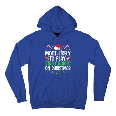 Funny Gamer Most Likely To Play Video Games On Christmas Cute Gift Hoodie