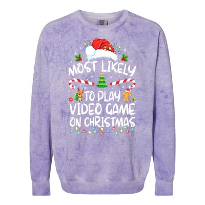 Funny Gamer Most Likely To Play Video Games On Christmas Gift Colorblast Crewneck Sweatshirt