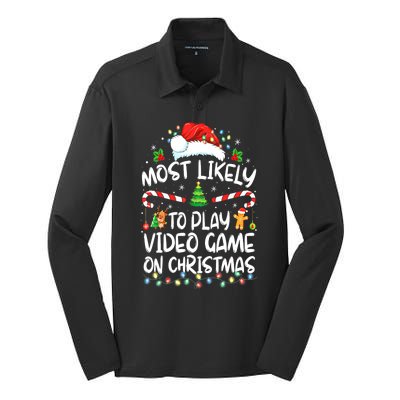 Funny Gamer Most Likely To Play Video Games On Christmas Gift Silk Touch Performance Long Sleeve Polo