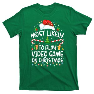 Funny Gamer Most Likely To Play Video Games On Christmas Gift T-Shirt