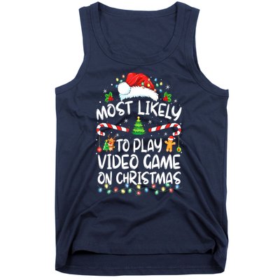 Funny Gamer Most Likely To Play Video Games On Christmas Gift Tank Top