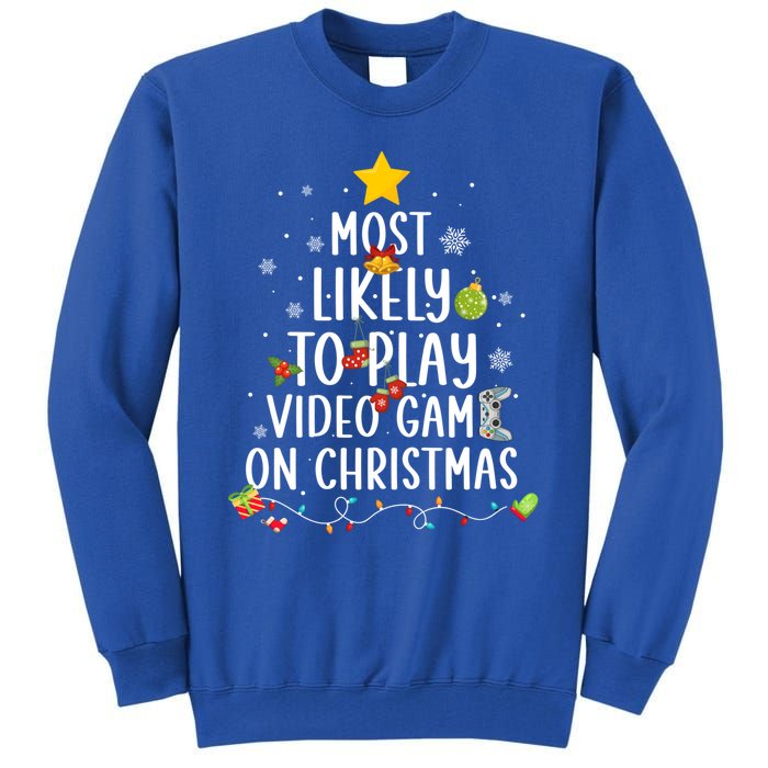 Funny Gamer Most Likely To Play Video Games On Christmas Cute Gift Tall Sweatshirt