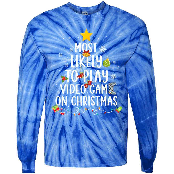 Funny Gamer Most Likely To Play Video Games On Christmas Cute Gift Tie-Dye Long Sleeve Shirt