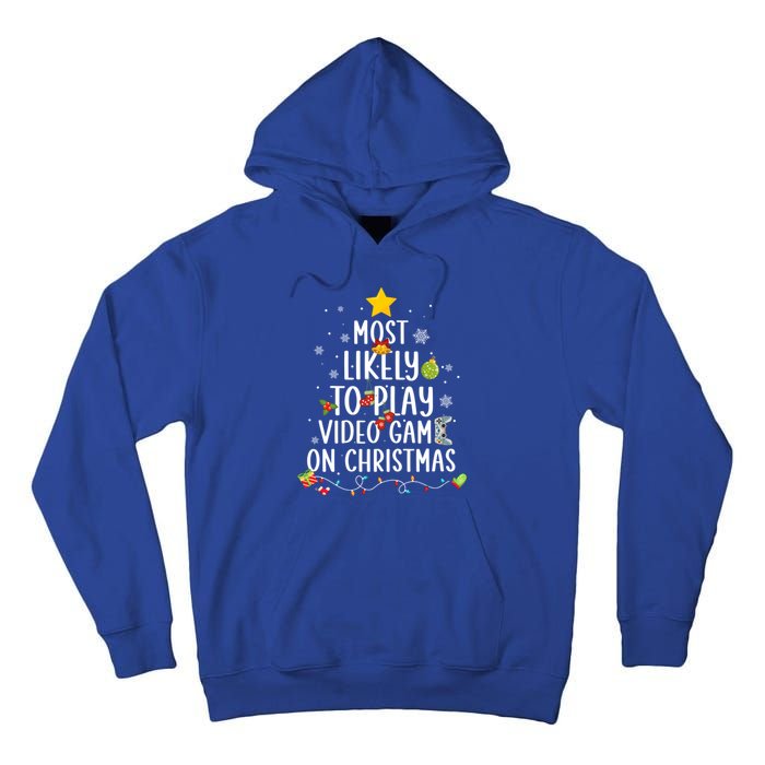 Funny Gamer Most Likely To Play Video Games On Christmas Cute Gift Tall Hoodie