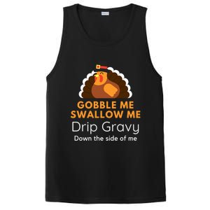 Funny Gobble Me Swallow Me Drip Gravy Thanksgiving Turkey Gift PosiCharge Competitor Tank