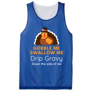 Funny Gobble Me Swallow Me Drip Gravy Thanksgiving Turkey Gift Mesh Reversible Basketball Jersey Tank