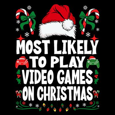 Funny Gamer Most Likely To Play Video Games On Christmas T-Shirt