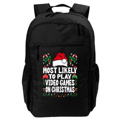 Funny Gamer Most Likely To Play Video Games On Christmas Backpack