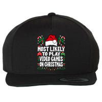 Funny Gamer Most Likely To Play Video Games On Christmas Wool Snapback Cap