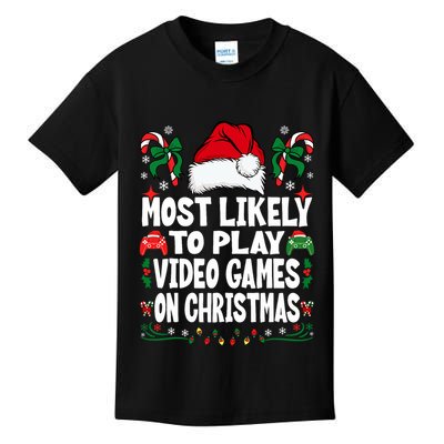 Funny Gamer Most Likely To Play Video Games On Christmas Kids T-Shirt